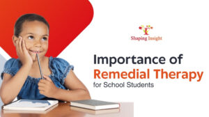Importance of Remedial Therapy for School Students