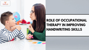 Role of Occupational Therapy in Improving Handwriting Skills