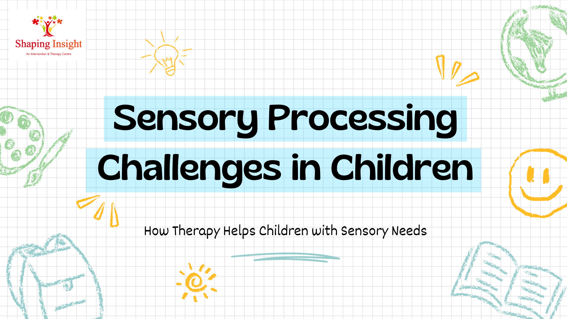 Sensory processing challenges in Children
