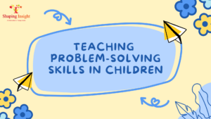 Teaching Problem-Solving Skills in Children